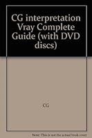 CG interpretation Vray Complete Guide 7115159467 Book Cover