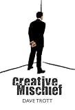 Creative Mischief