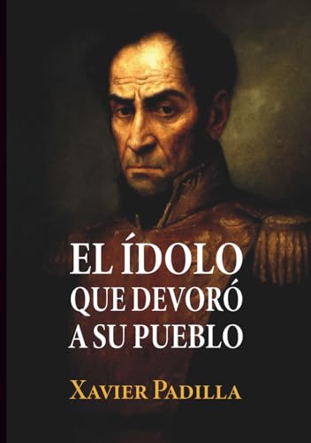 El ídolo que devoró a su pueblo