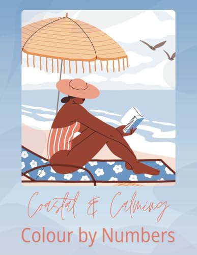 Colour by Numbers - Coastal and Calming: Gorgeous illustrations perfect for framing. Excellent gift. Holiday companion. Coastal vibes! (Colour by Number - Designs to frame) image 2