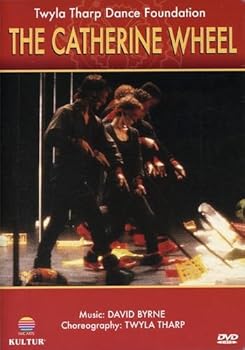Twyla Tharp Dance Foundation - The Catherine Wheel