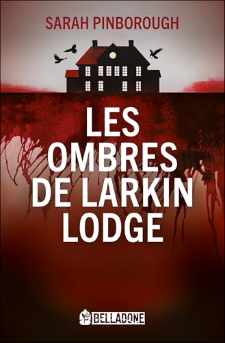 Les Ombres de Larkin Lodge – Sarah Pinborough
