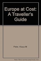 Europe at cost: A traveller's guide 0949773433 Book Cover