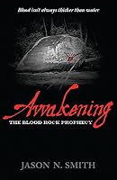 Awakening: The Blood Rock Prophecy 1631771205 Book Cover