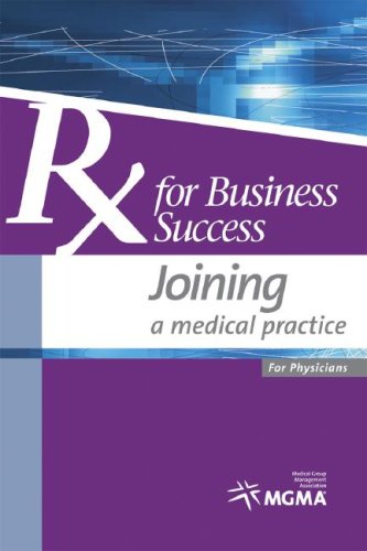 Compare Textbook Prices for Rx for Business Success: Joining a Medical Practice 1 Edition ISBN 9781568292427 by Medical Group Management Association