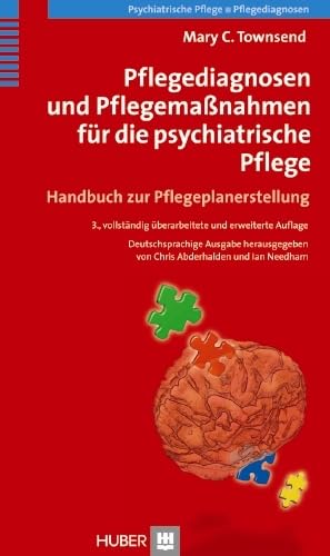 Pflegediagnosen und Pflegemaßnahmen für die psychiatrische Pflege: Handbuch zur Pflegeplanerstellung