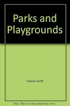 Paperback Parks and Playgrounds (Young Scientists Explore) Book