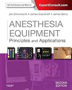 Anesthesia Equipment: Principles and Applications (Expert