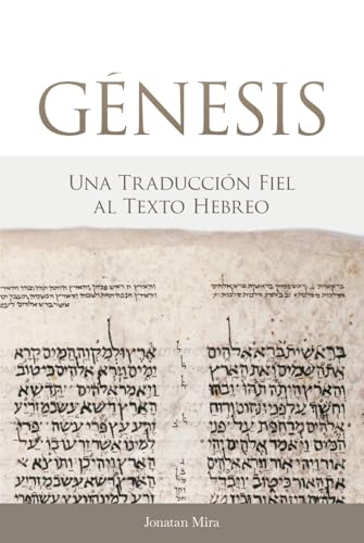 Génesis. Una traducción fiel al texto hebreo