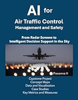 AI in Air Traffic Control (ATC), Air Traffic Management (ATM), and Safety B0G35S7122 Book Cover