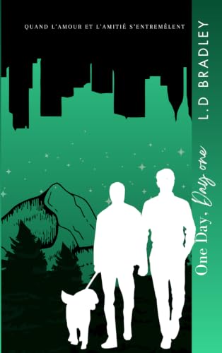 One Day, Day One Tome 1 Partie 1: Version Poche - Une romance gay MM new adult, slow burn, found family et premier amour, un dernier été