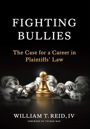Fighting Bullies: The Case for a Career in Plaintiffs' Law