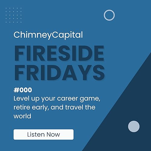 Fireside Fridays - A Glimpse Into Wealth, Freedom & Adventure cover art