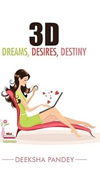 Hardcover 3D: Dreams, Desires, Destiny Book