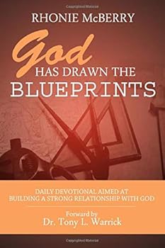 Paperback God Has Drawn The Blueprints: Daily Devotional Aimed At Building A Strong Relationship With God Book