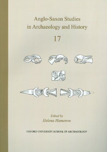 Anglo-Saxon Studies in Archaeology and History: Volume 17