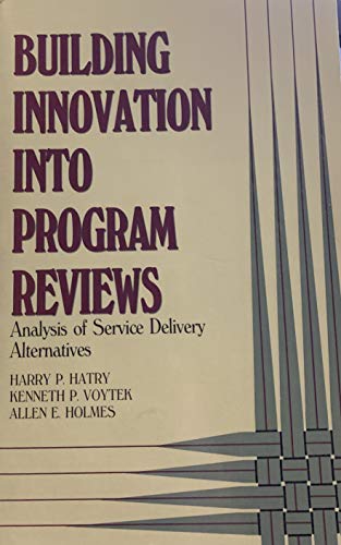 Building Innovation into Program Reviews: Analysis of Service Del...
