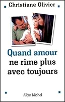 Quand Amour Ne Rime Plus Avec Toujours (Collections Pratique) 2226155481 Book Cover
