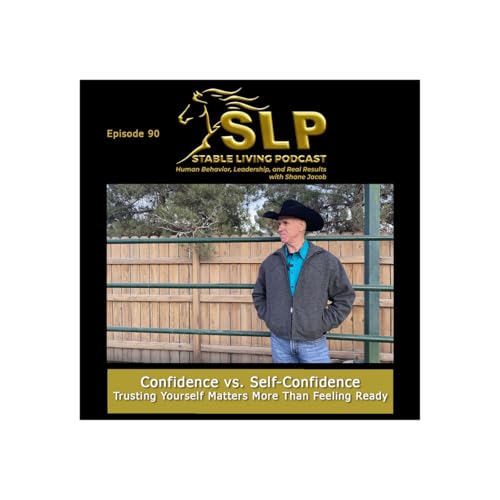 Confidence vs. Self-Confidence: Trusting Yourself Matters More Than Feeling Ready