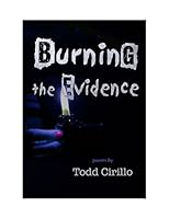 Burning the Evidence 1926860586 Book Cover