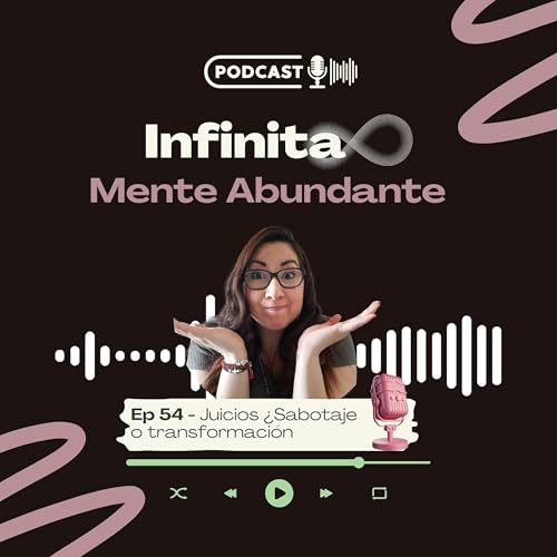 Episodio 54 Los Juicios &iquest;Sabotaje o Transformaci&oacute;n? Podcast Por  arte de portada