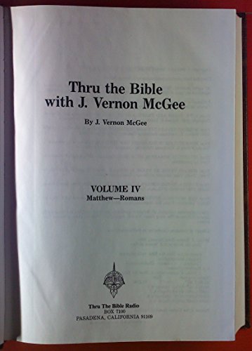 Thru the Bible with J. Vernon McGee, Vol. IV: M... B000S6JQUG Book Cover