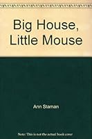 Big House, Little Mouse 0838827861 Book Cover