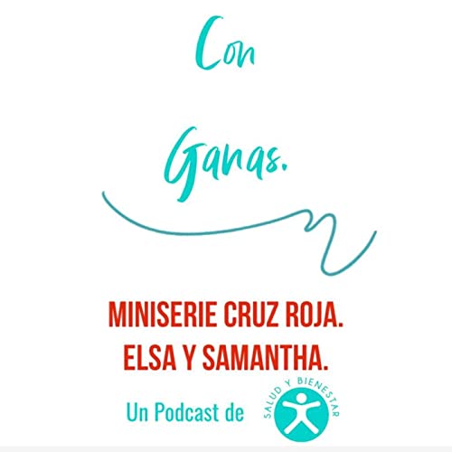 Miniserie Cruz Roja. Elsa y Samantha