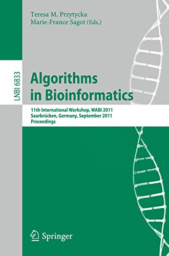 Algorithms in Bioinformatics: 11th International Workshop, WABI 2011, Saarbrücken, Germany, September 5-7, 2011,...