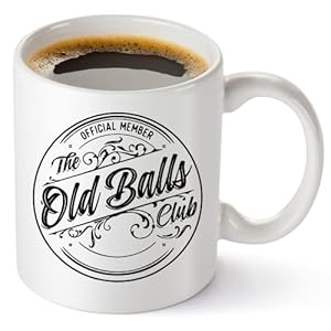 Old Balls Coffee Mug – Funny Retirement or Birthday Gifts for Men – Unique Gag Gifts for Dad, Grandpa, Old Man, or…
