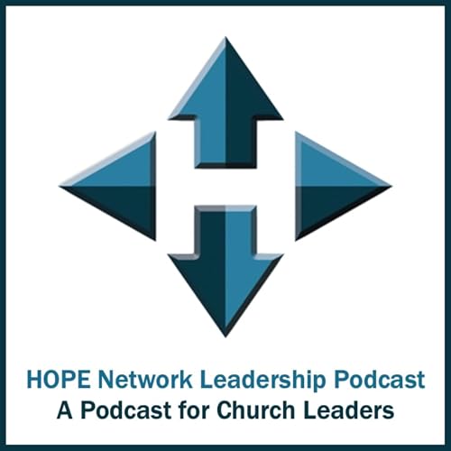 Page de couverture de HOPE Network Leadership Podcast: A Podcast for Church Leaders