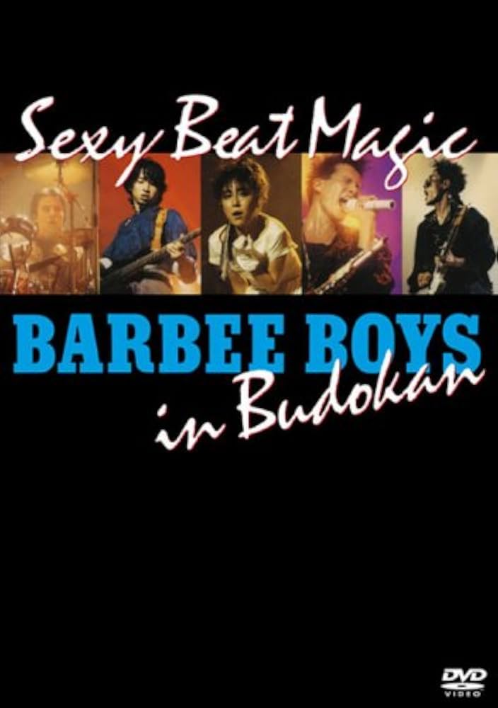 バービーボーイズ/BARBEE BOYS IN 武道館 Sexy Beat M… Amazon.co.jp: BARBEE BOYS IN 武道館 Sexy Beat Magic [DVD