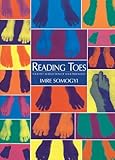 Reading Toes: Your Feet as Reflections of Your Personality