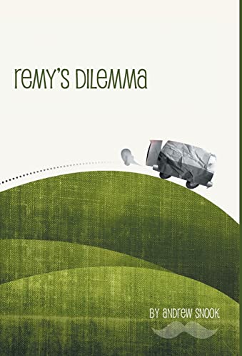 Remy's Dilemma 1460262751 Book Cover