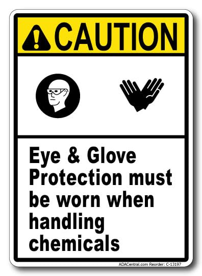 Eye & Glove Protection Required – Caution Safety Sign for Chemical Handling – High Visibility, OSHA Compliant, Durable Warning for Industrial Work