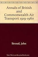 Annals of British & Commonwealth Air Transport, 1919-1960 0404193374 Book Cover