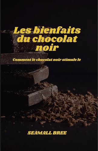 Les bienfaits du chocolat noir: Comment le chocolat noir stimule ...