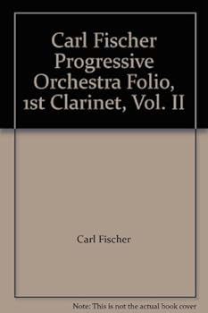 Paperback Carl Fischer Progressive Orchestra Folio, 1st Clarinet, Vol. II Book