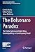 The Bolsonaro Paradox: The Public Sphere and Right-Wing Counterpublicity in Contemporary Brazil (Latin American Societies)