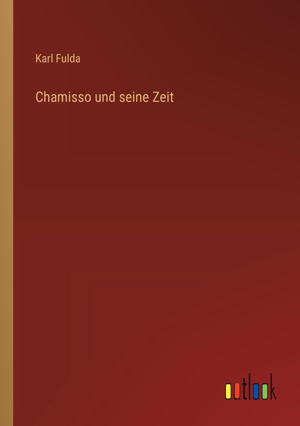 Chamisso und seine Zeit