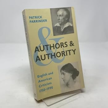 Paperback Authors and Authority: English and American Criticism, 1750-1990 Book