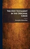 The New Testament in the Original Greek
