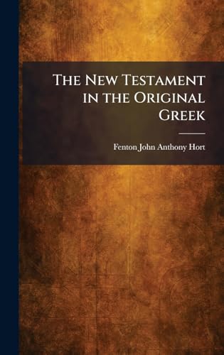 The New Testament in the Original Greek