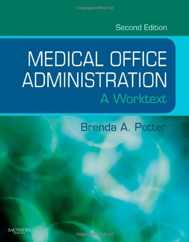 Medical Office Administration: A Worktext