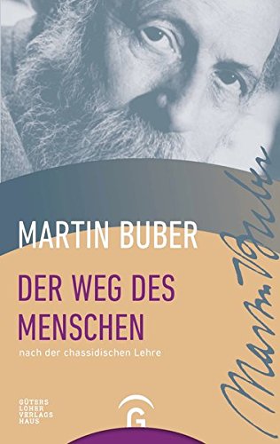 Der Weg des Menschen nach der chassidischen Lehre Der Weg des Menschen nach der chassidischen Lehre