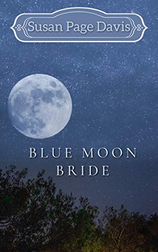 Blue Moon Bride (By: Susan Page Davis)