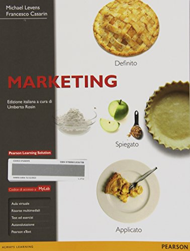 Marketing. Ediz. mylab. Con aggiornamento online. Con e-book Marketing. Ediz. mylab. Con aggiornamento online. Con e-book