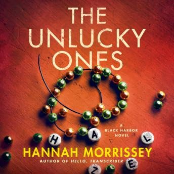 Unlucky Ones: A Black Harbor Novel - Hannah Morrissey