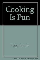 Cooking Is Fun B001UAO2A8 Book Cover