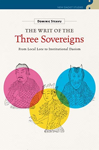 Télécharger The Writ of the Three Sovereigns: From Local Lore to Institutional Daoism (New Daoist Studies) (Engl Livre PDF Gratuit